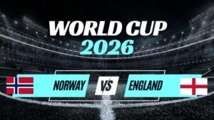 Kèo Na Uy vs Anh – Nhận Định Tứ Kết World Cup 2026